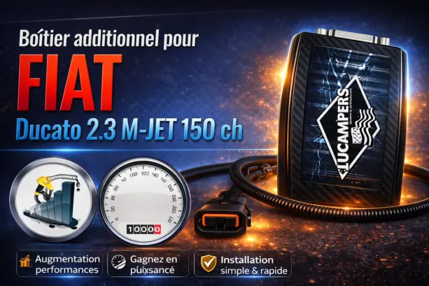 boitier additionnel fiat ducato 2.3l 150 ch pour avour plus de couple  et puissance